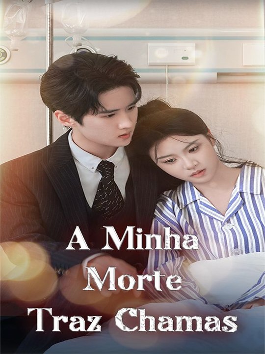 A Minha Morte Traz Chamas