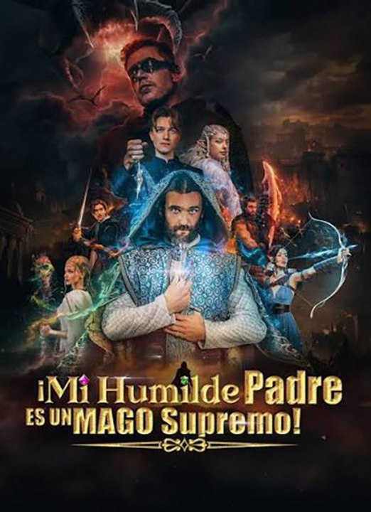 ¡Mi Humilde Padre es un Mago Supremo! | Serie Completa Español | Drama Hub