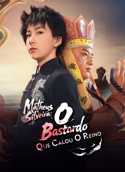 [Dublado]Matheus Silveira: O Bastardo que Calou o Reino - Parte 1/1 | Episodios 1-67