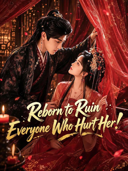Reborn to Ruin Everyone Who Hurt Her 🌍 ENGLISH 🎭 DRAMA HUB
