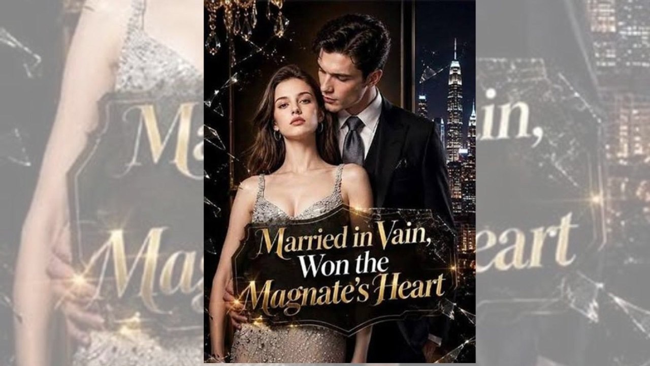 Married in Vain, Won the Magnate's Heart | 💍 FULL MOVIE | 🌍 ENGSUB | Tragic.Romance