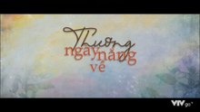 Thương Ngày Nắng Về - Tập 9 - HP Media