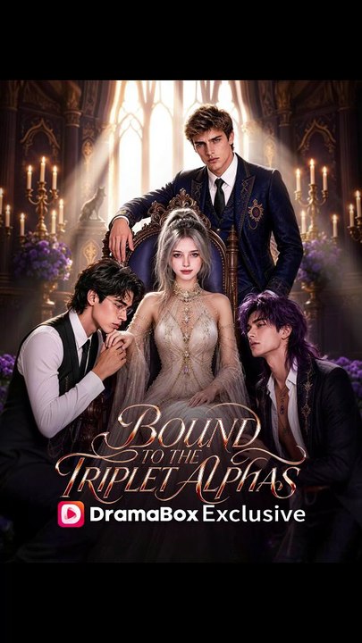 Bound to the Triplet Alphas - FULL   Reelshort