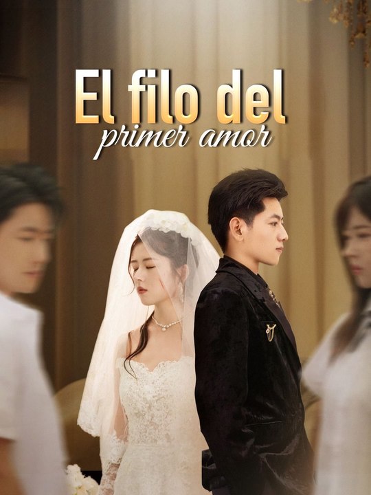 El filo del primer amor En Español