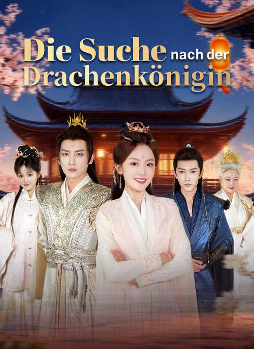 Die Suche nach der Drachenkönigin | Full 60 Eps SD Drama 2026