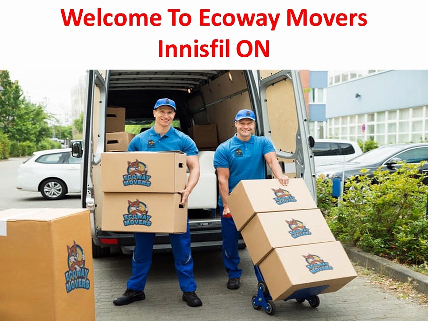 Ecoway Movers : #1 Mover in Innisfil, ON
