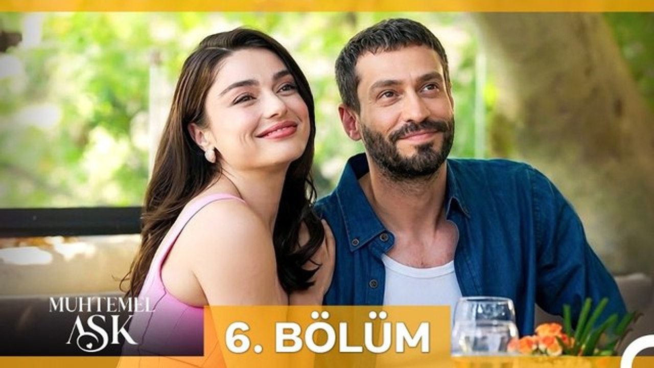 Muhtemel Aşk 6. Bölüm