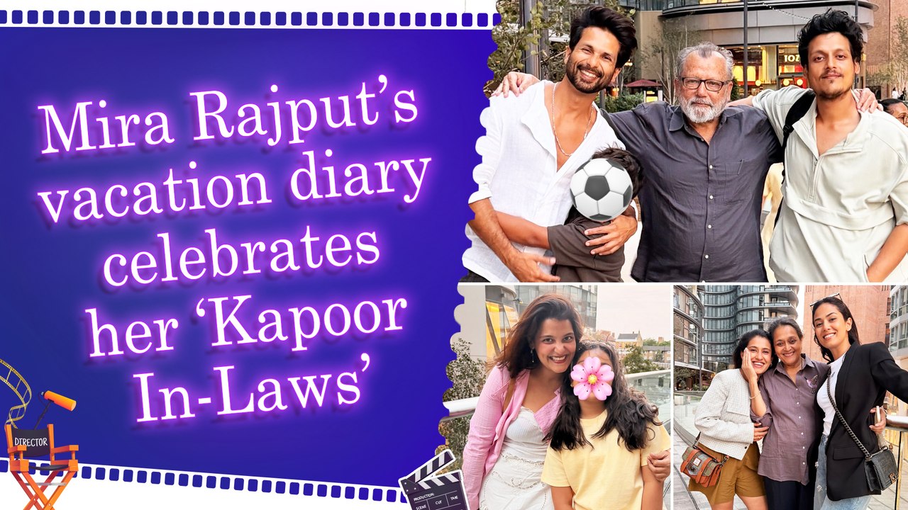 Mira Rajput posts heartwarming family pictures with husband Shahid Kapoor and the Kapoors