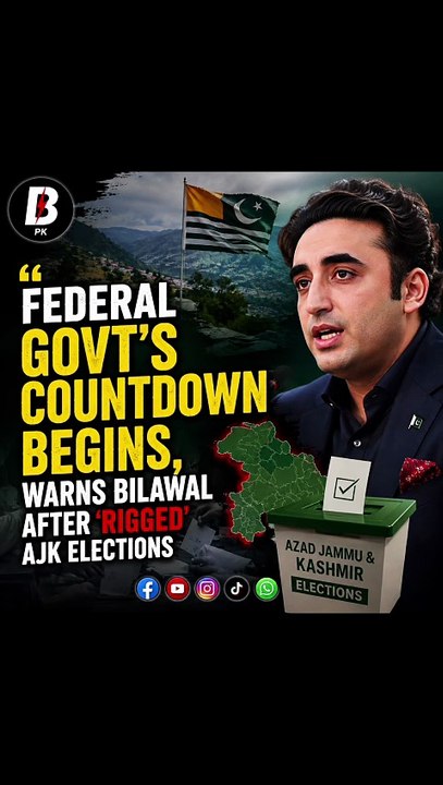Federal govt's countdown begins,' warns Bilawal after 'rigged' AJK elections