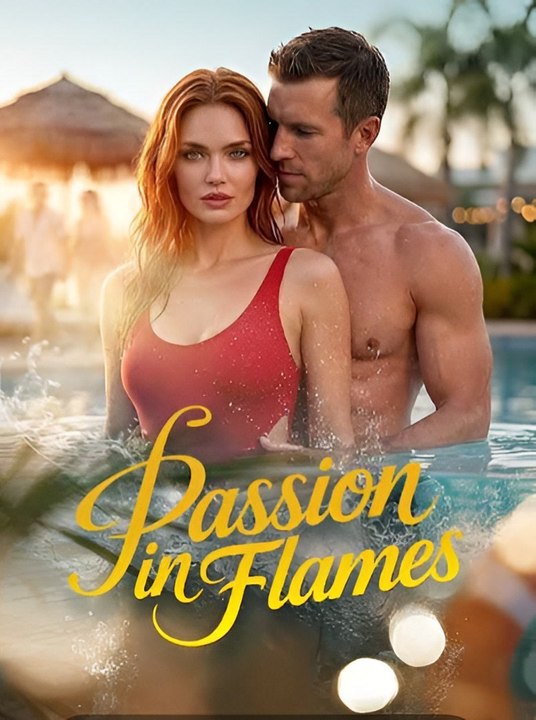 Passion in Flames-Drama FULL MOVIES ENGLISH SUB