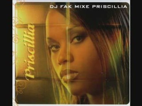 [ DJ FAK ] MIXE Priscillia