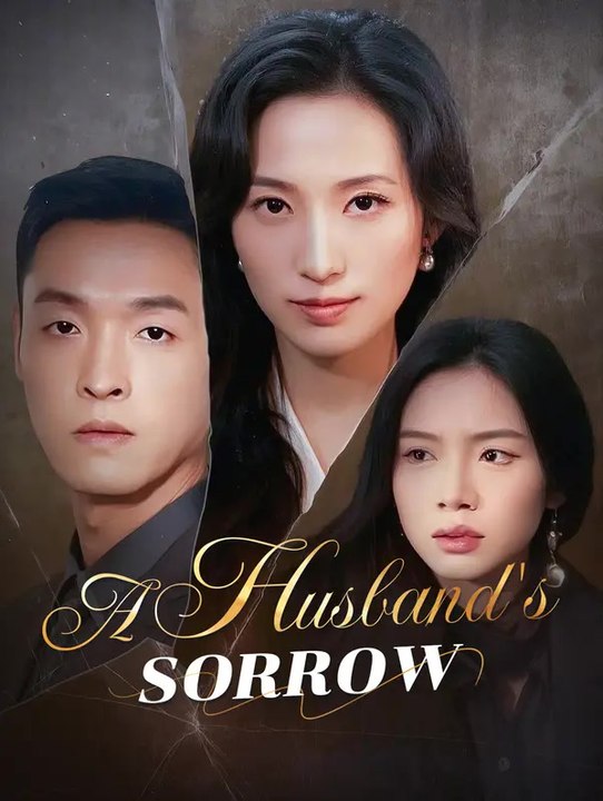 A Husband's Sorrow | Komplette Serie | Short Drama Deutsch