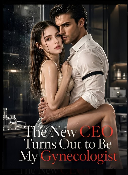 The New CEO Turns Out to Be My Gynecologist- Drama FULL MOVIES ENGLISH SUB