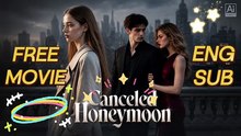Canceled Honeymoon 🔥FREE EPISODES🖤