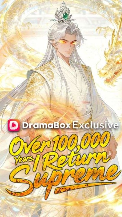 Over 100,000 Years, I Return Supreme - Full Episode (ENGSUB) | Fantasy Short Drama #ADB