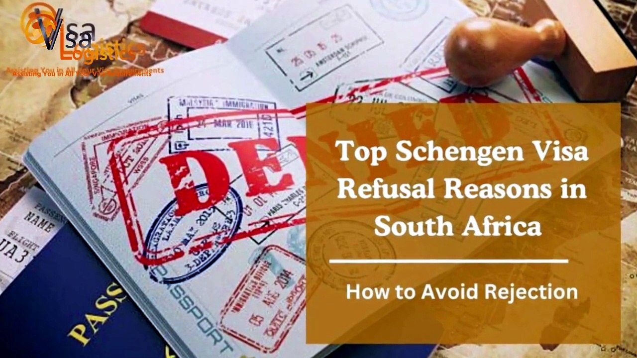 Top Schengen Visa Refusal Reasons in South Africa & How to Avoid Rejection