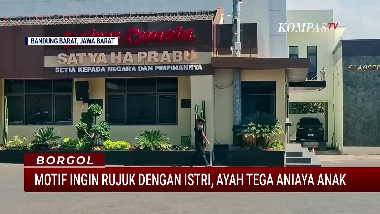 Motif Ingin Rujuk dengan Istri, Pria Tega Aniaya Anak Kandung di Bandung Barat | BORGOL