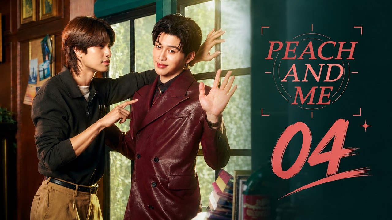 Peach and Me Episode 4 [ Engsub ]