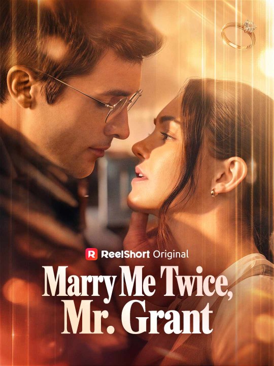Marry Me Twice, Mr. Grant Full Episode