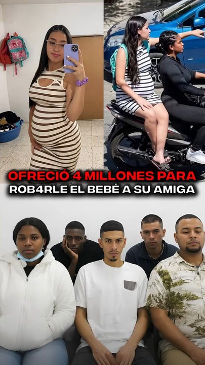 Ofreció 4 millones de pesos para que le quitaran la vida a su amiga embarazada y a su bebé