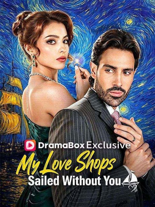 My Love Ships Sailed Without you - FULL EPISODE