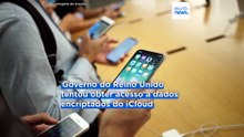 Reino Unido: Apple contesta segunda tentativa de acesso a dados do iCloud