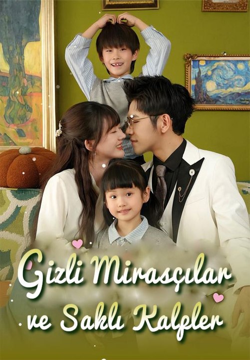 Gizli Mirasçılar ve Saklı Kalpler