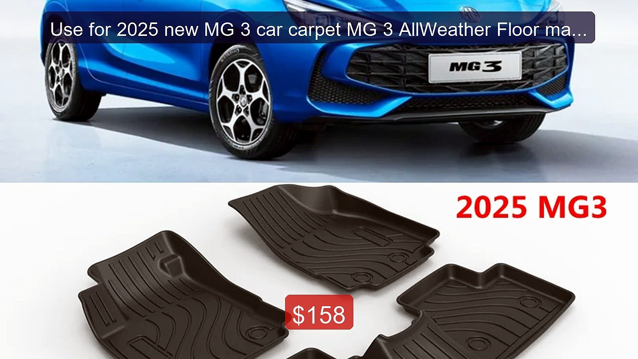 Use for 2025 new MG 3 car carpet MG 3 AllWeathe...