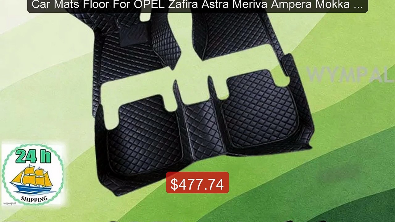 Car Mats Floor For OPEL Zafira Astra Meriva Amp...
