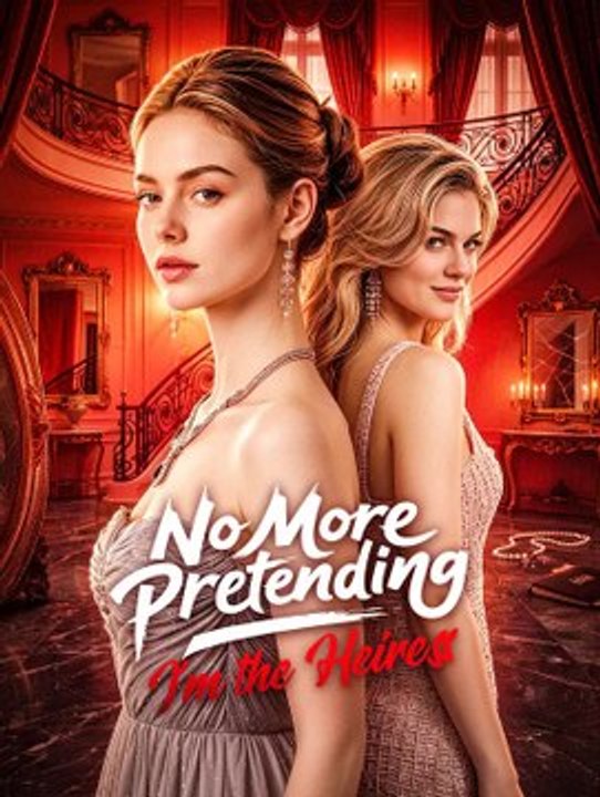 No More Pretending, I'm the Heiress | Full Series | Short Drama English