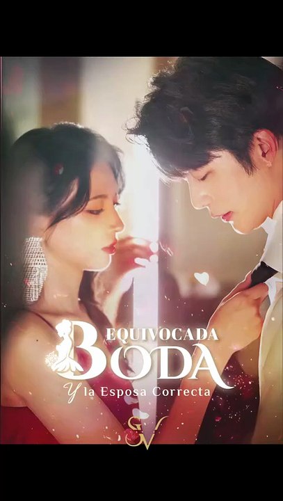 Boda Equivocada y la Esposa Correcta - Episodio Completo Romance Empresarial, Amor Tras el Matrimonio, Drama Urbano ASM