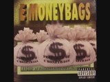 E-MONEYBAGS - Want it (feat nas)