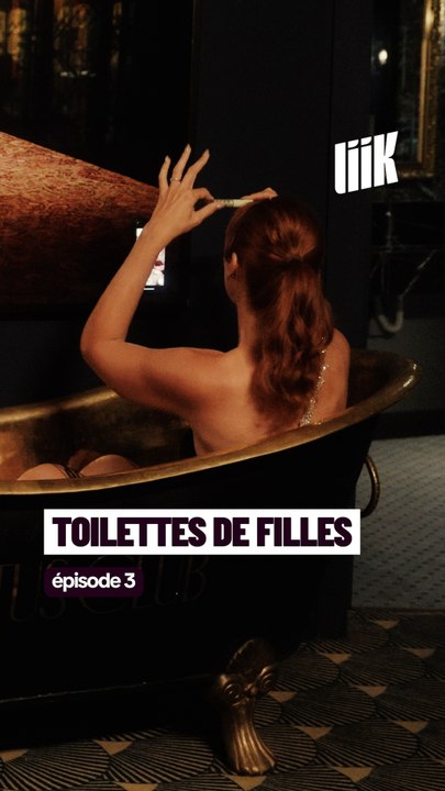 “Toilettes de Filles” : Épisode 3