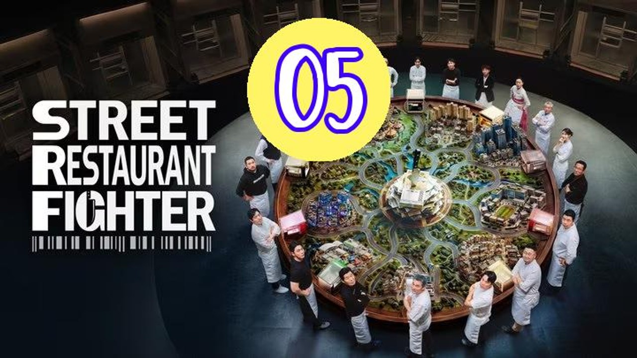 Street Restaurant Fighter 2026 Episode 5 Engsub