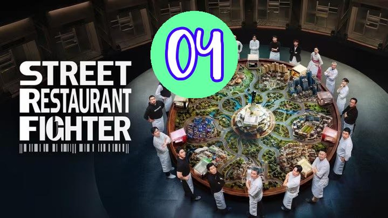 Street Restaurant Fighter 2026 Episode 4 Engsub