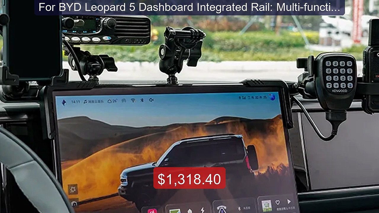 For BYD Leopard 5 Dashboard Integrated Rail: Multi-functional ... -- Hot Deal 2026 | Limited Offer!