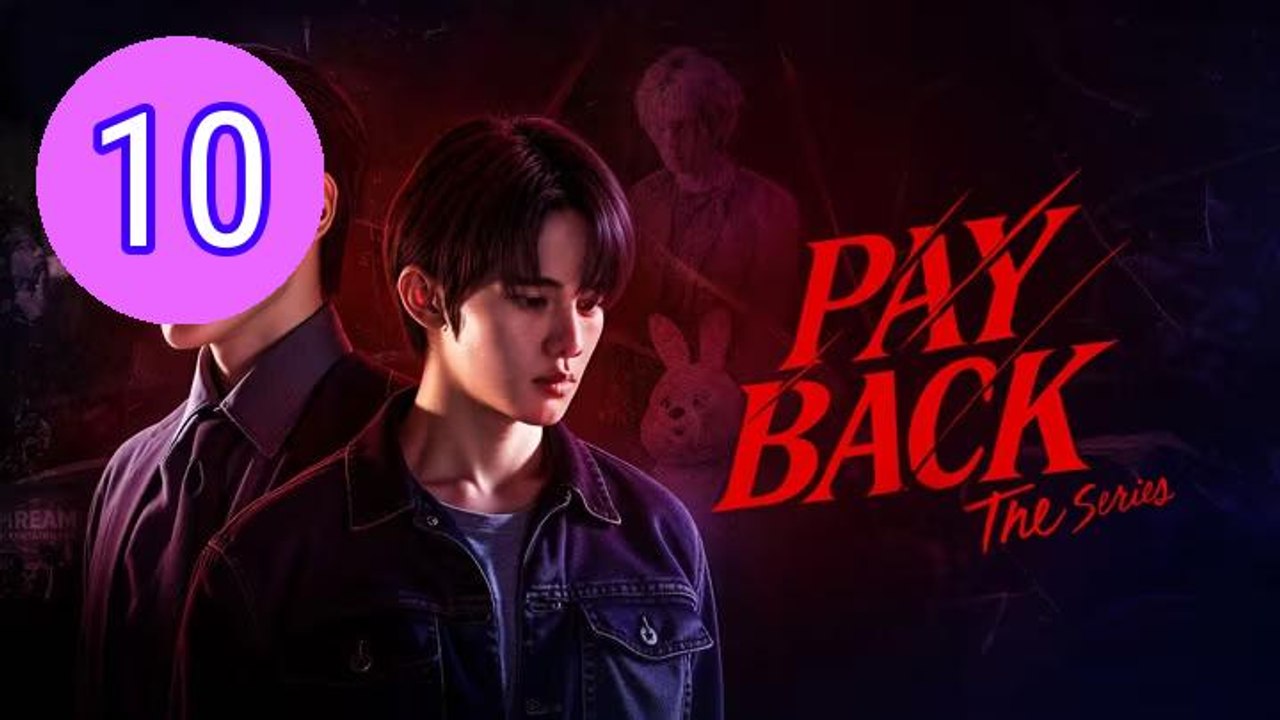 Payback UNCUT Episode 10 Engsub