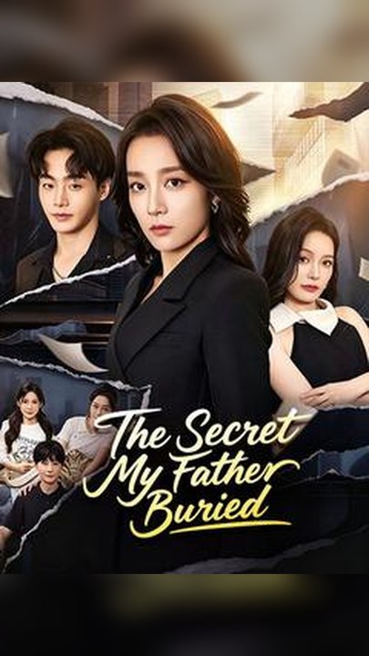 Exclusive🔥The Secret My Father Buried #Db FULL EPS🔥Premium Short Drama EN