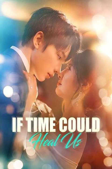 If Time could Heal us  Ten years to Unbreak us Part 1