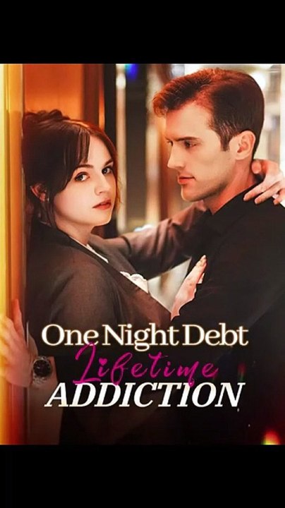One Night Debt, Lifetime Addiction ✅ FULL HD [Eng Sub] [Full Movie]