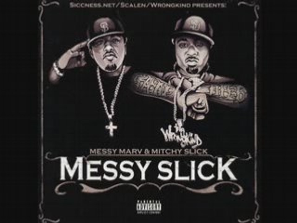 MITCHY SLICK & MESSY MARV - Hey (feat Krondon)