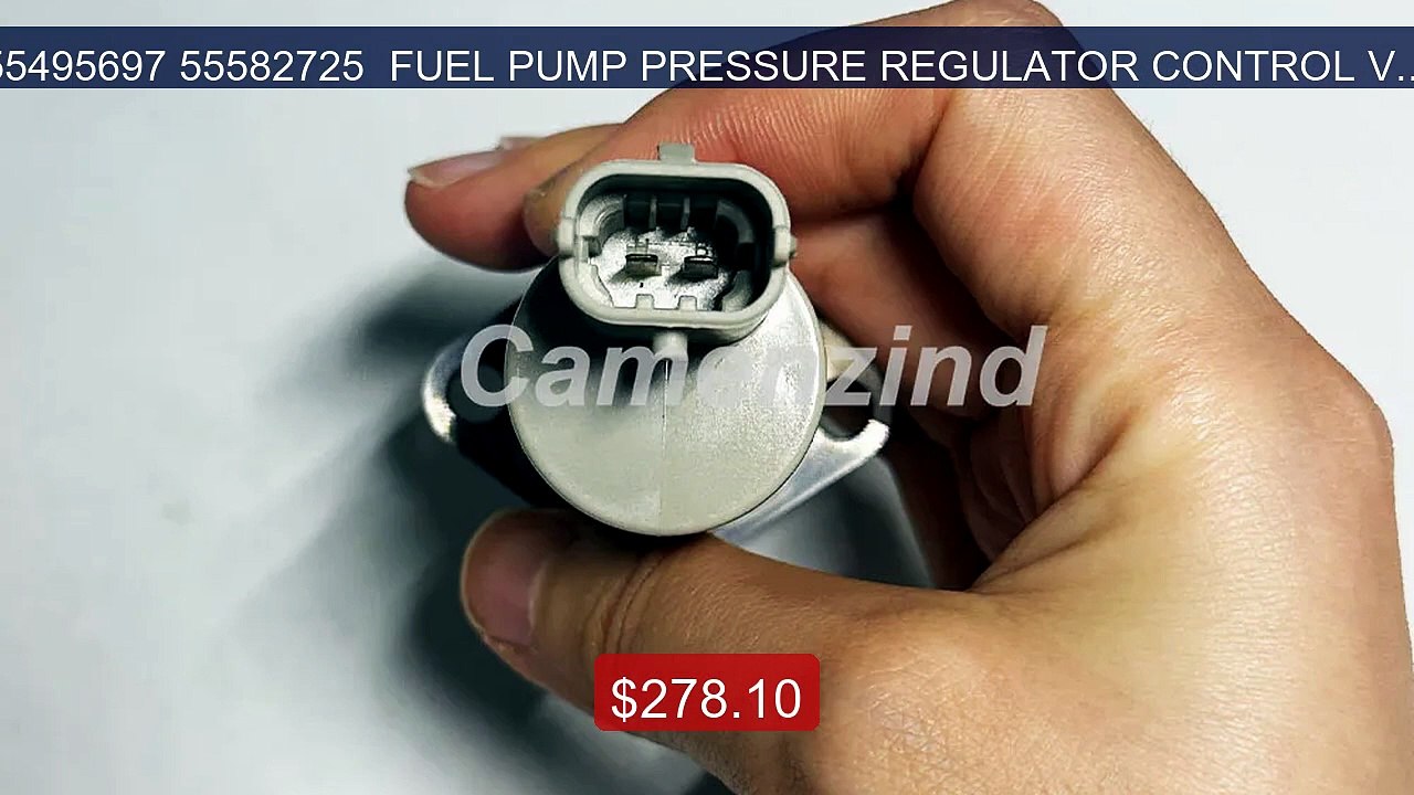 55495697 55582725  FUEL PUMP PRESSURE REGULATOR...