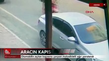 Adana'da otomobilin açılan kapısına çarpan motosikletli ağır yaralandı