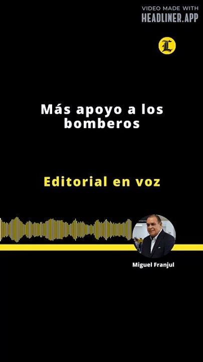 Editorial | Más apoyo a los bomberos