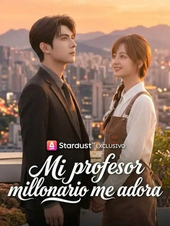 Doblado]💕Mi profesor millonario me adora💗🍀 Completo En Español
