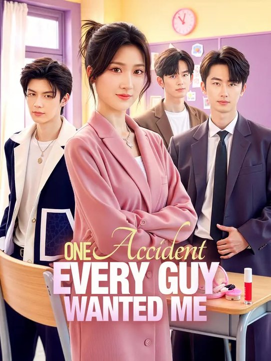 One Accident, Every Guy Wanted Me(Dubbed) | Série Completa | Short Drama Português