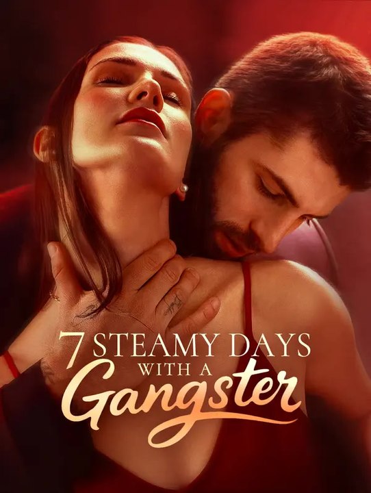 7 Steamy Days with a Gangster | Série Completa | Short Drama Português