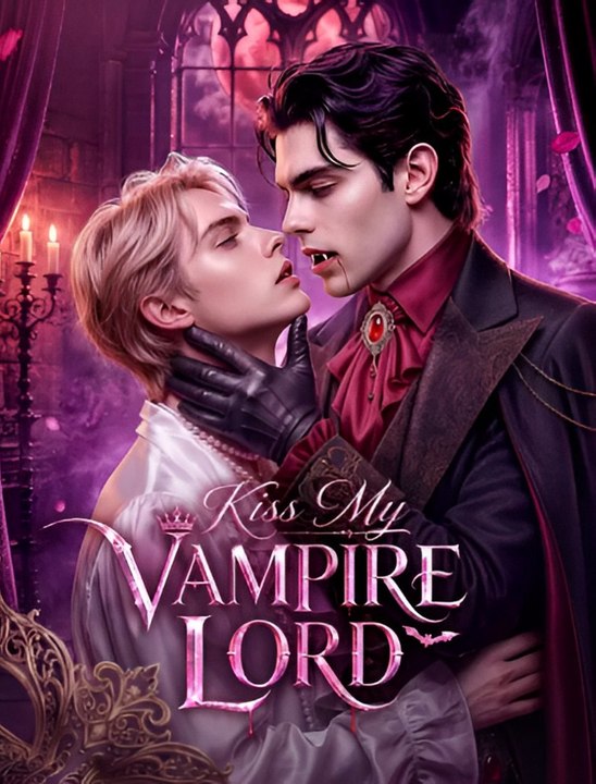 Kiss My Vampire Lord-Drama FULL MOVIES ENGLISH SUB