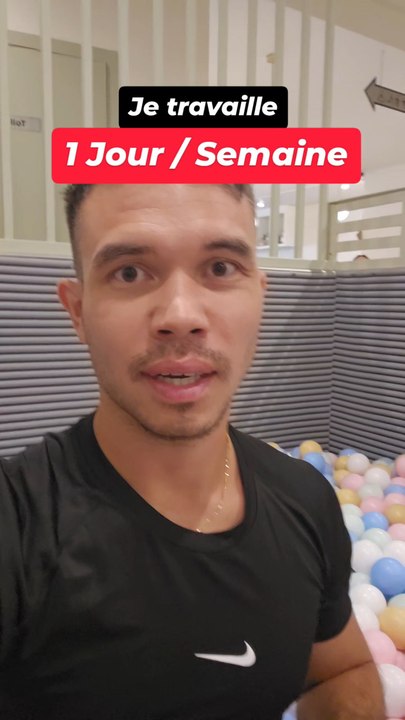 Je travaille 1 jour par semaine depuis la naiss...