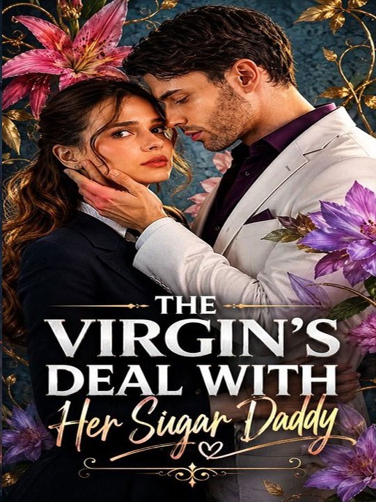 The Virgin's Deal with Her Sugar Daddy  🔥🔥🔥FULL MOVIES ENGLISH SUB 2026